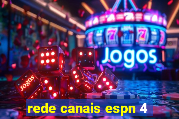 rede canais espn 4